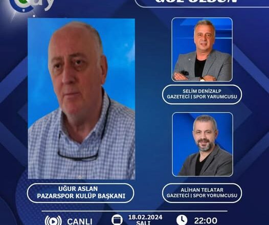 PAZARSPOR KULÜP BAŞKANI ÇAY TV DE  KONUŞTU…..
