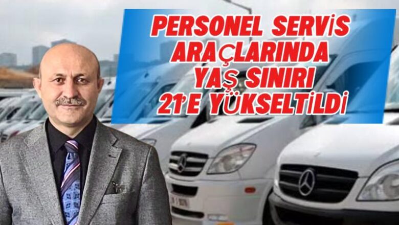  Personel servis araçlarında yaş sınırı 21’e yükseltildi – Birlik Haber Ajansı