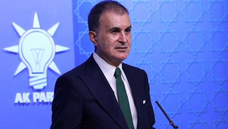  Ömer Çelik: “Devletin nitelikleri pazarlık konusu olamaz” – Birlik Haber Ajansı